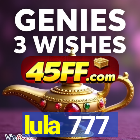 lula 777